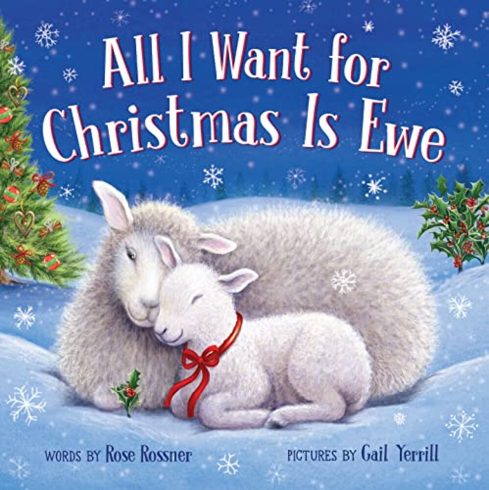 All I Want for Christmas Is Ewe: A Heart