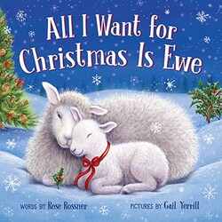 All I Want for Christmas Is Ewe: A Heart