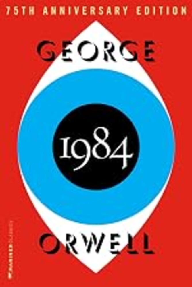 1984: The Definitive Dystopian Classic on Totalitarian Power (Authorized Orwell Edition)
