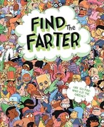 Find the Farter: Find Who Cut the Cheese in this Silly Seek and Find Fart Book for Kids (Funny Stocking Stuffer & White Elephant Gag Gift)