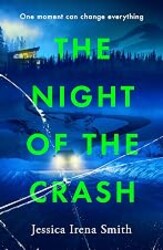 The Night of the Crash: An absolutely gripping thriller with an ending that will take your breath away