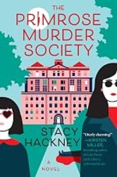 The Primrose Murder Society: A Novel – A Witty Southern Cozy Mystery of Mother-Daughter Detectives Solving a Deadly Cold Case (A Primrose Murder Society Novel Book 1)