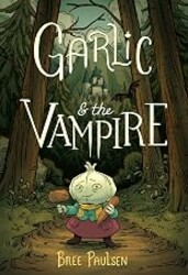 Garlic and the Vampire: A Graphic Novel