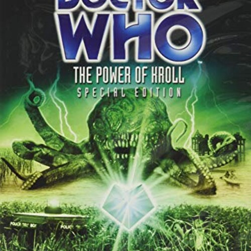 Doctor Who: The Power of Kroll (Story 102, The Key to Time Series Part 5) (Special Edition)