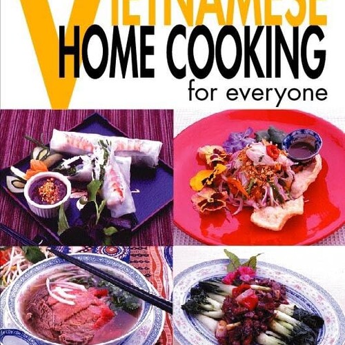 Quick & Easy Vietnamese: Home Cooking for Everyone (Quick & Easy Cookbooks Series)