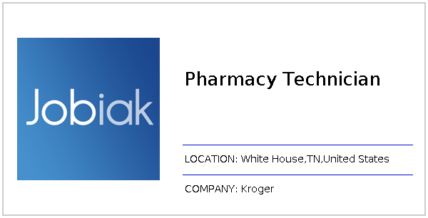 Kroger White House Tn >> Pharmacy Technician Job At Kroger In White House Tn Jobiak Kroger White House Tn >> Pharmacy Technician Job At Kroger In White House Tn Jobiak