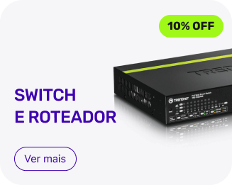 SWITCH E ROTEADOR