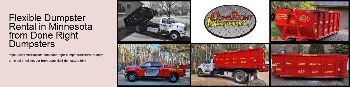Flexible Dumpster Rental in Minnesota from Done Right Dumpsters