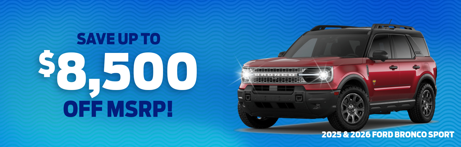 Rebate special on a 2025 & 2026 Ford Bronco Sport near Tipton, IN