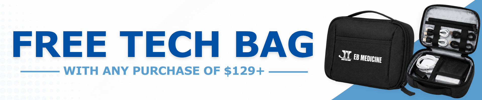EB Medicine Free Tech Bag With Purchase