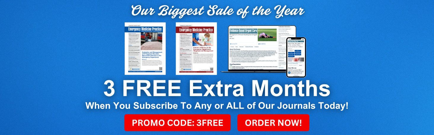 Subscribe to EB Medicine Today!