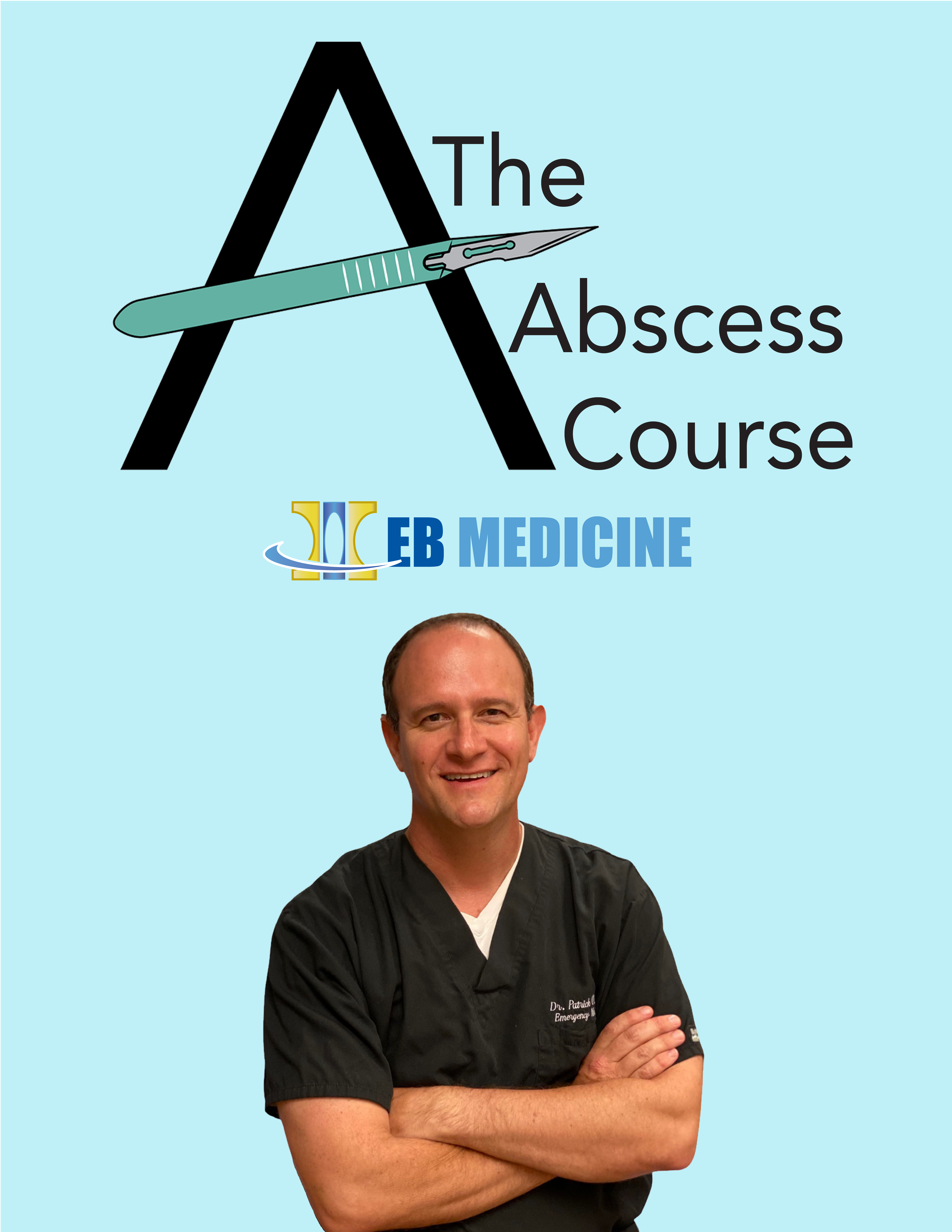 The Abscess Course