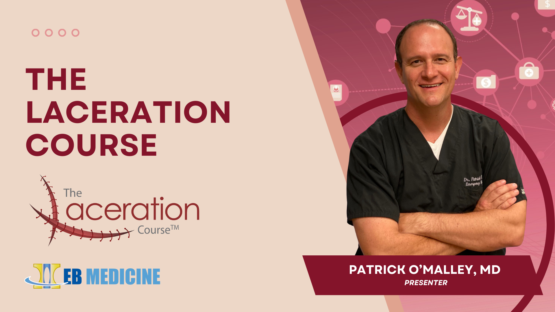 The laceration course