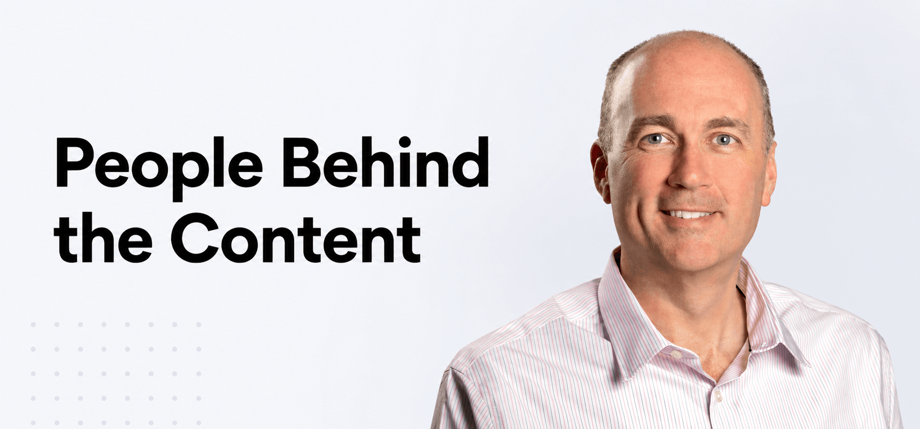 People Behind The Content