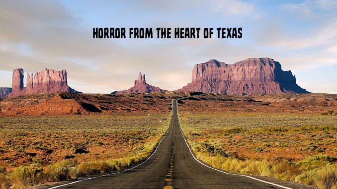 Slide1 Horror from the Heart of Texas the Final Panel