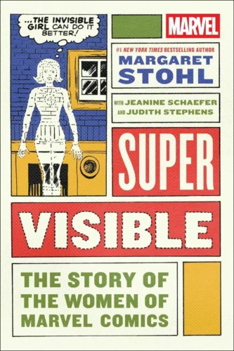 The Women of Marvel are Super Visible