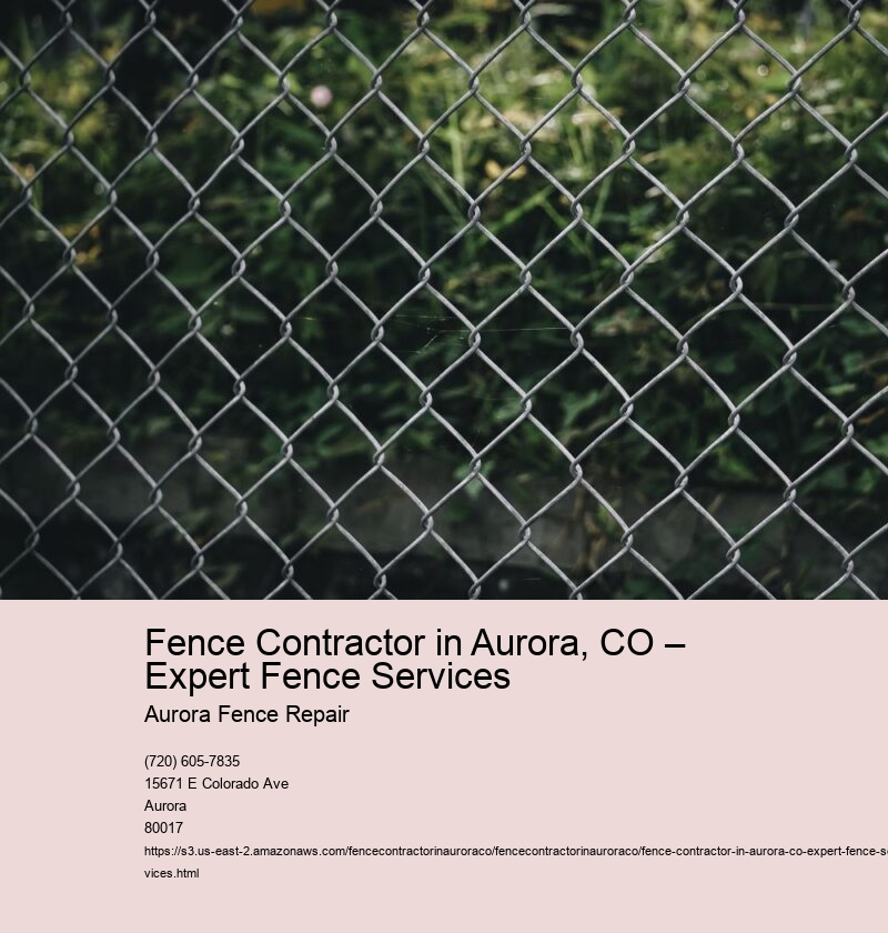 Fence Contractor in Aurora, CO – Expert Fence Services