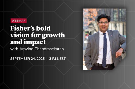 Graphic that says Fisher’s bold vision for growth and impact with Aravind Chandrasekaran 