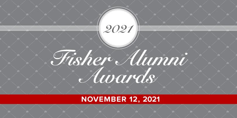 Fisher Alumni Awards: November 12, 2021