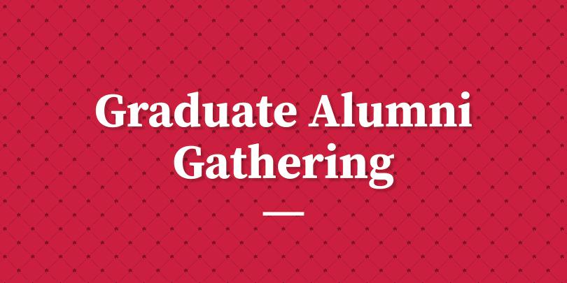Graduate Alumni Gathering