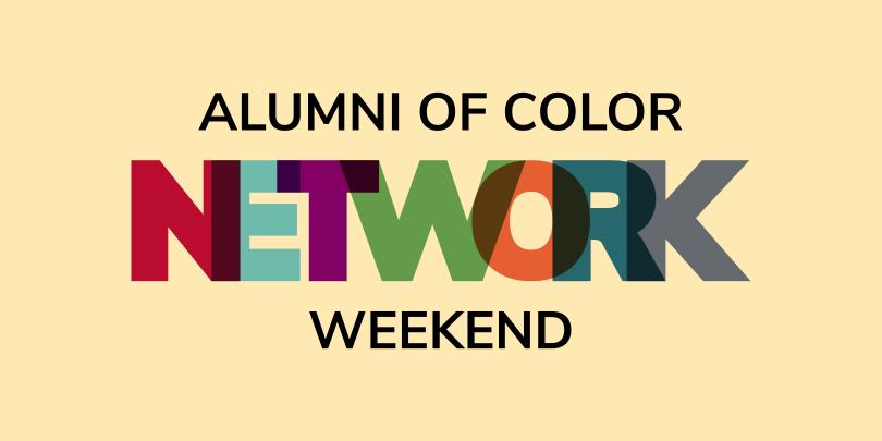 Alumni of Color Network Weekend