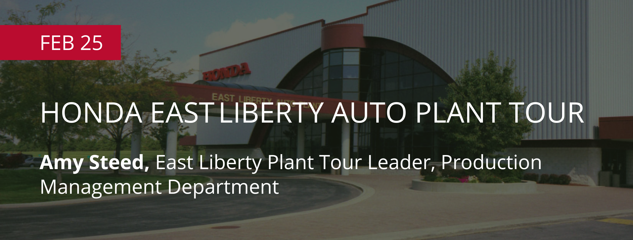 Honda East Liberty Auto Plant Tour