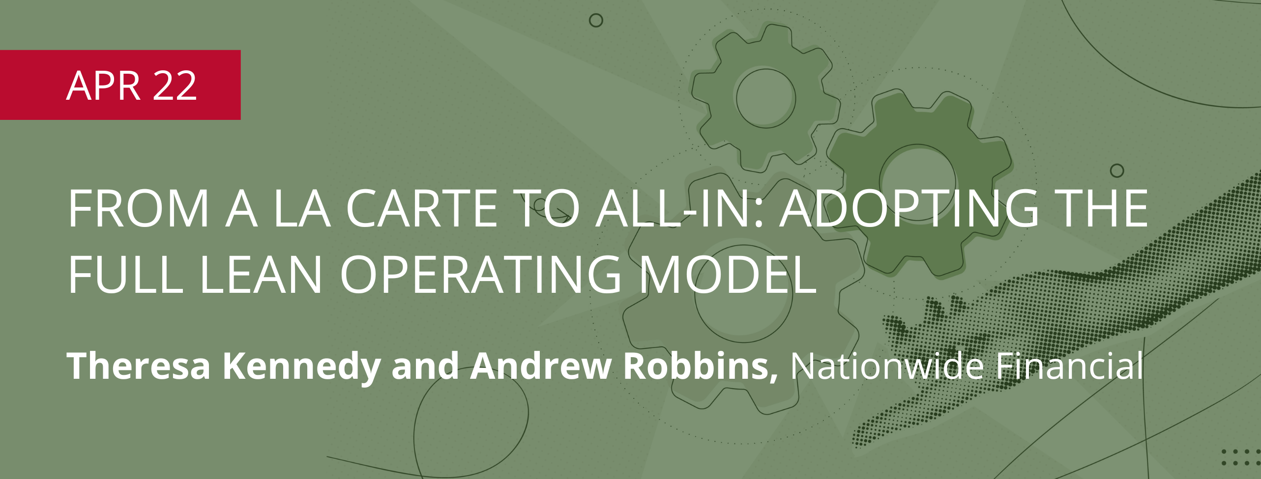 From A La Carte to All-in: Adopting the Full Lean Operating Model Webinar