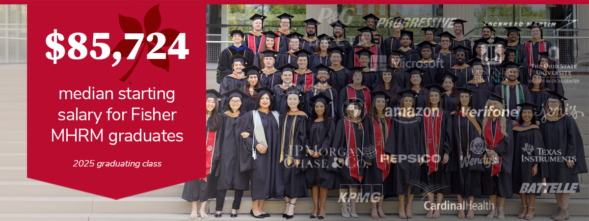 $85,724 median starting salary for Fisher MHRM graduates (2025 graduating class)