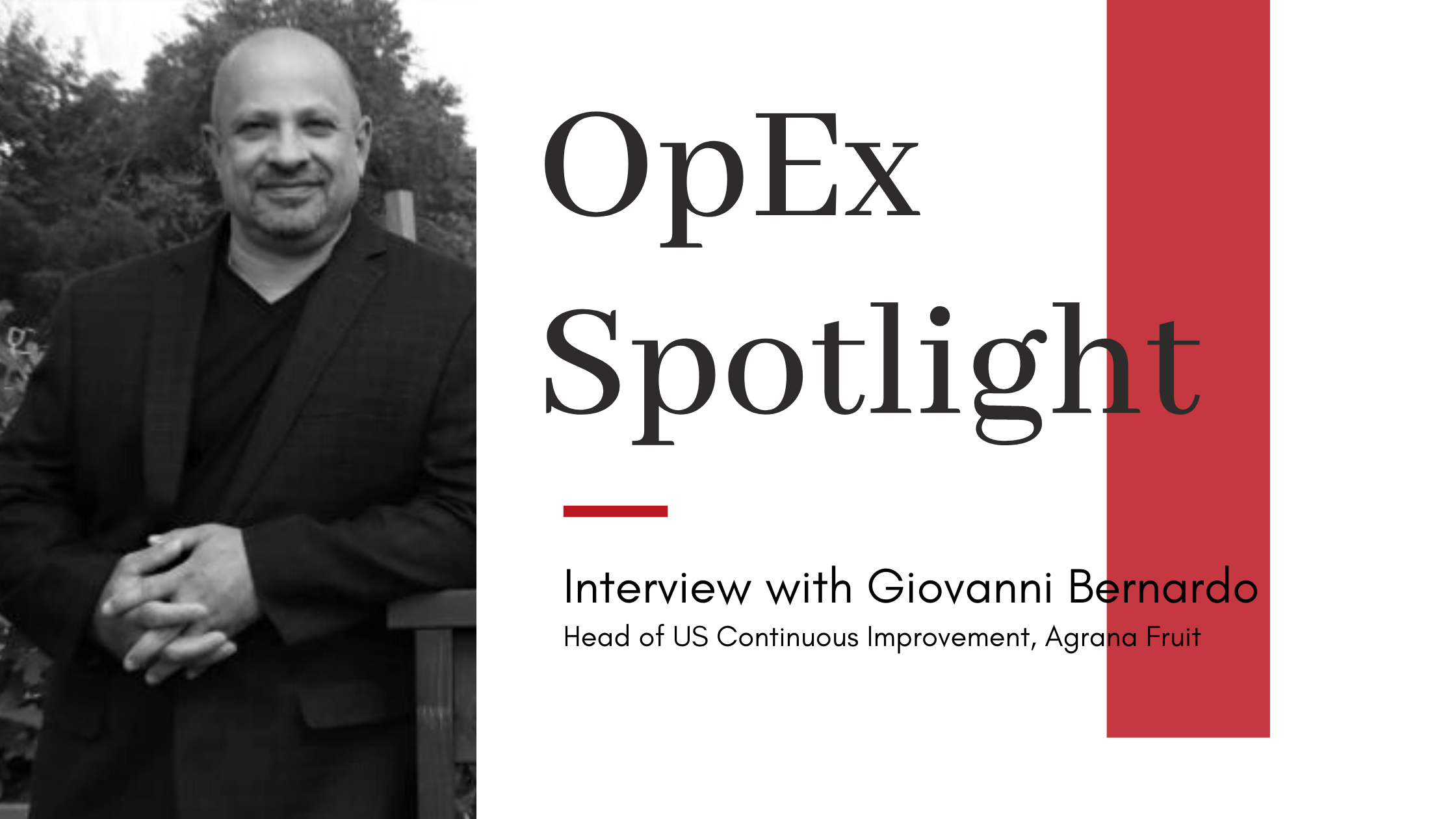 Giovanni Bernardo Headshot with "OpEx Spotlight" title