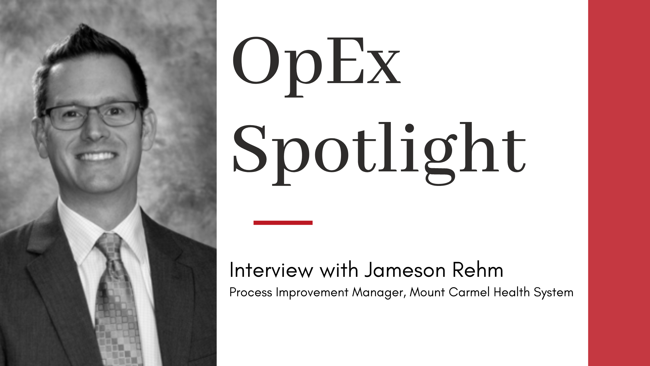 Jameson Rehm Headshot with "OpEx Spotlight" title