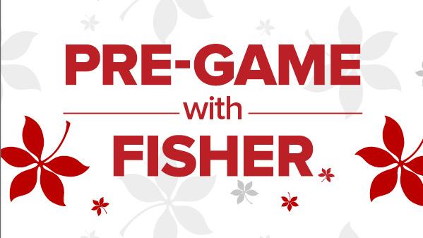 Pre-Game with Fisher