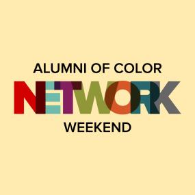 Alumni of Color Network Weekend