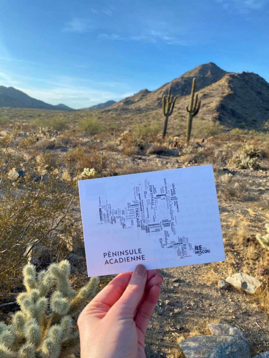 Une carte postale de la Péninsule acadienne, en plein désert de l’Arizona! —  gracieuseté