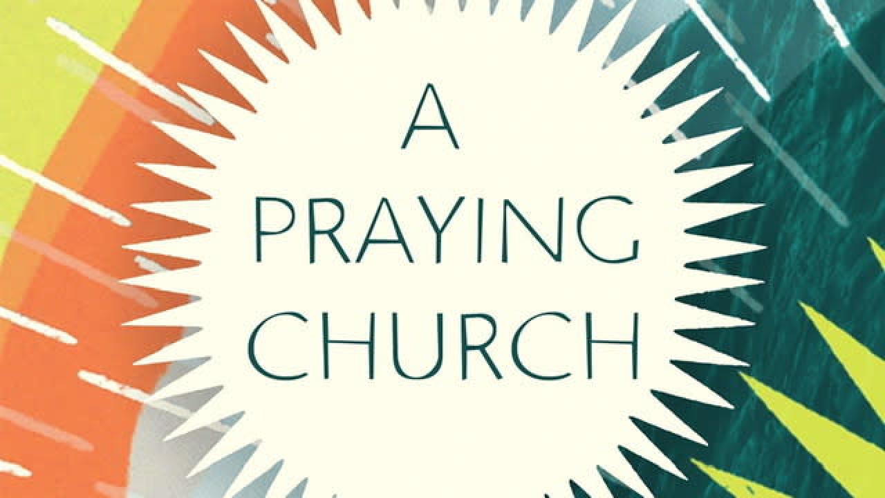 Praying Church Seminar Recap