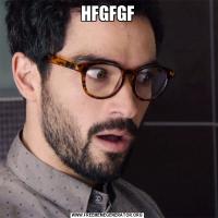 HFGFGF