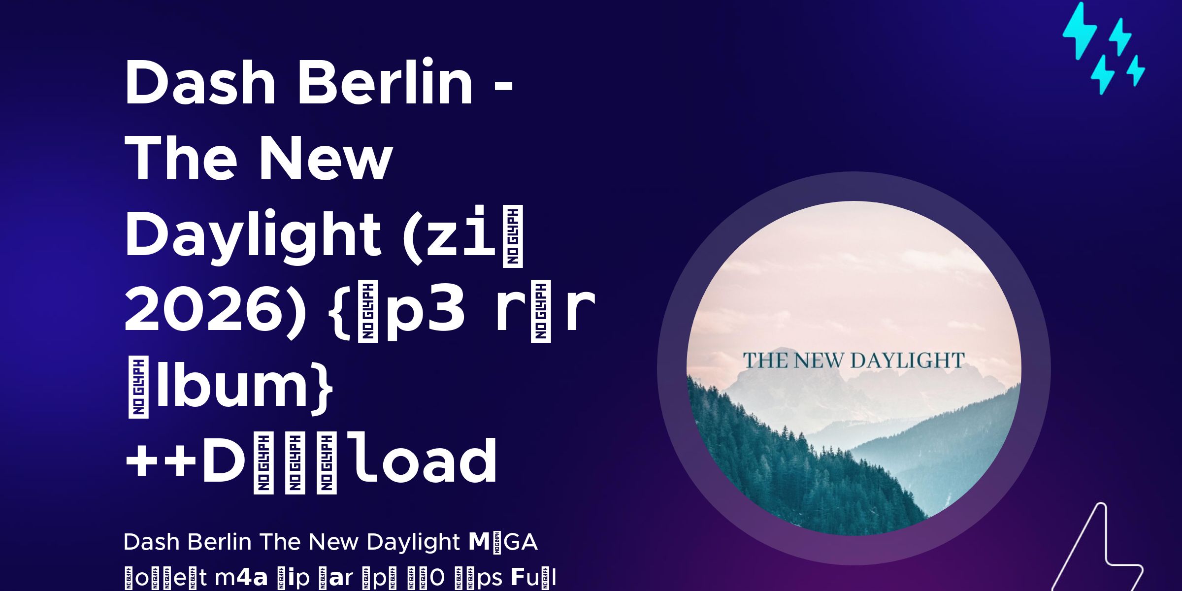 Dash Berlin - The New Daylight (z𝚒𝙥 2026) {𝙢p𝟯 𝚛𝐚𝚛 𝓐lbum