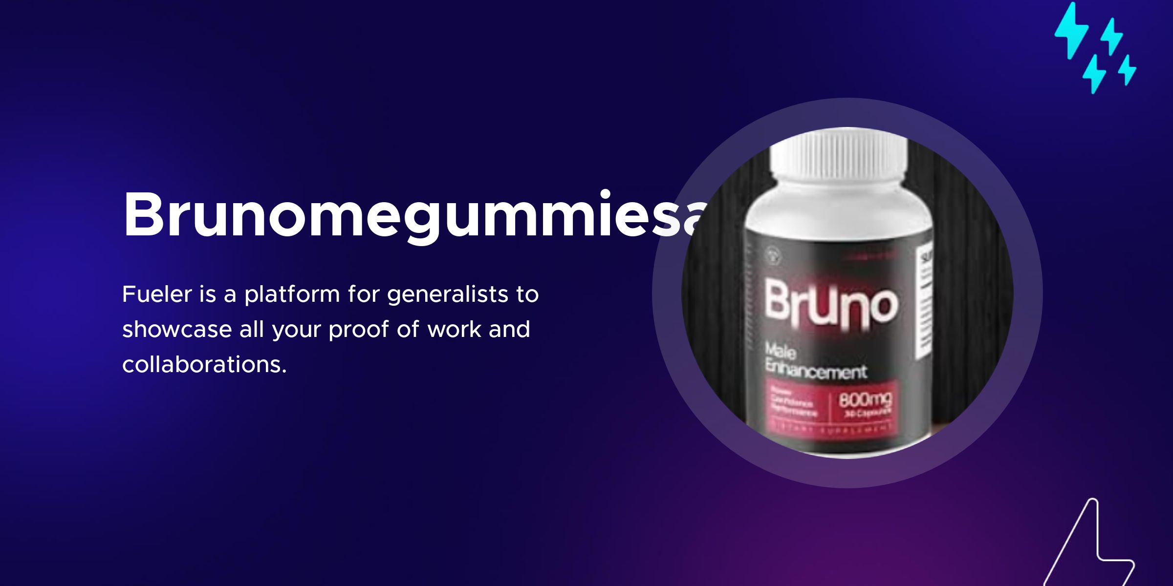 Brunomegummiesau on Fueler.io