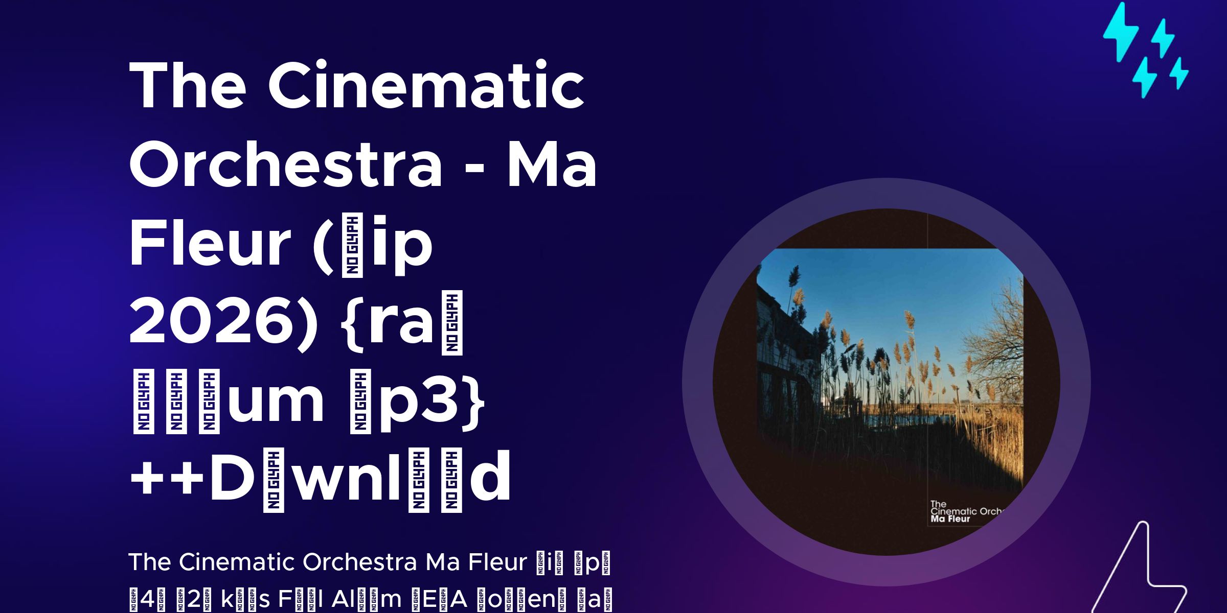 The Cinematic Orchestra - Ma Fleur (𝙯𝗶p 2026) {𝗿a𝙧 𝓐𝐥𝙗um