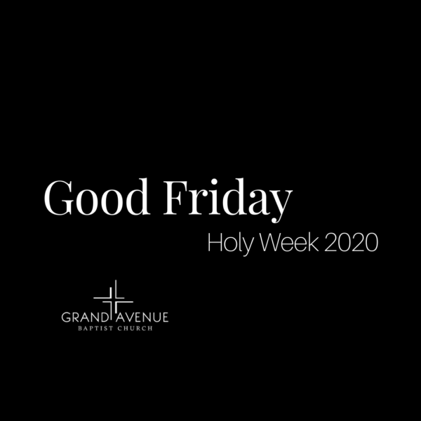 Good Friday — Hoy Week