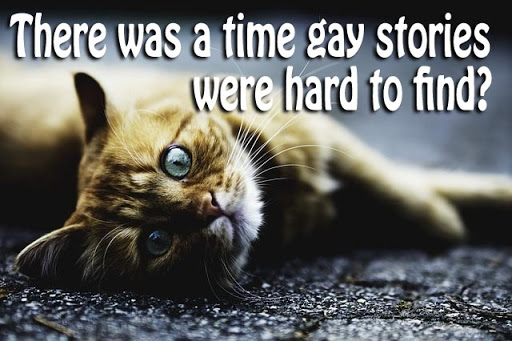 there was a time gay stories were hard to find?