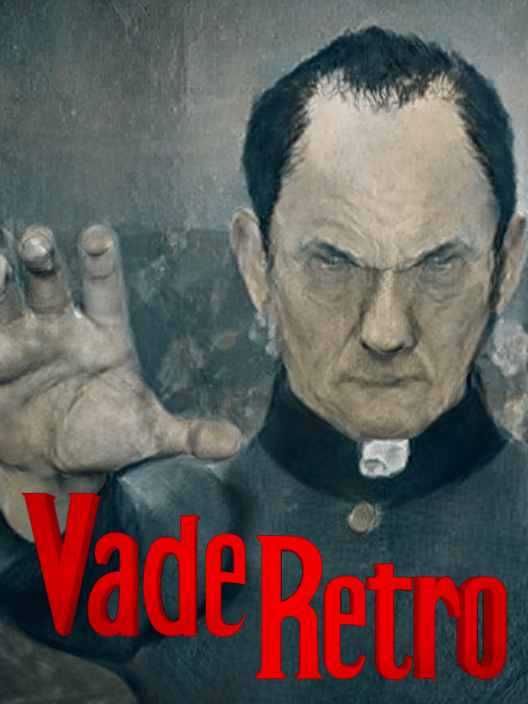 Vade Retro Exorcist All about Vade Retro Exorcist