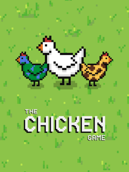 The Chicken Game All about The Chicken Game