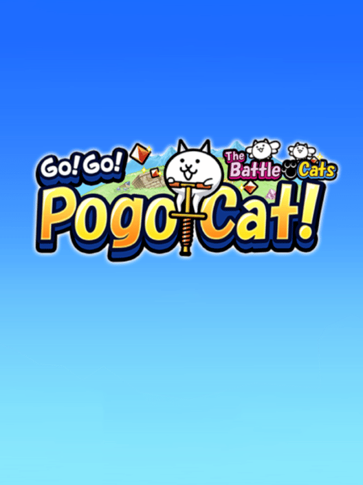 Go! Go! Pogo Cat! All about Go! Go! Pogo Cat!