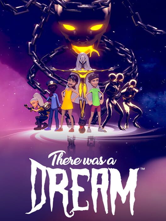 There Was a Dream