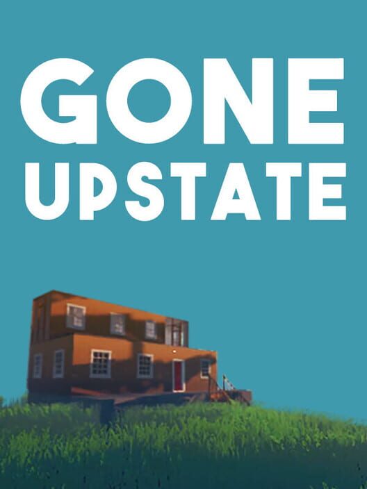 Gone Upstate