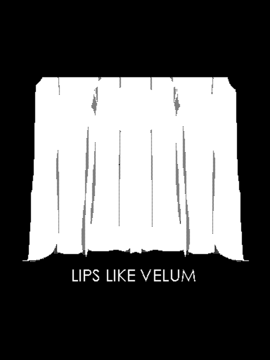 Lips Like Velum