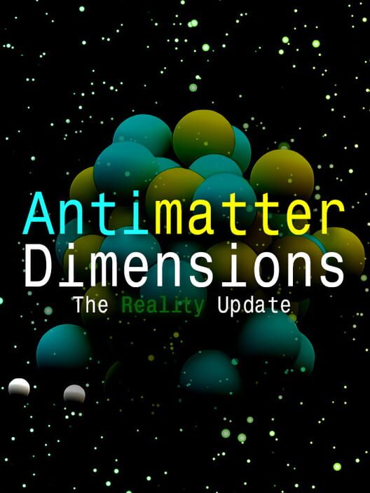 Antimatter Dimensions All about Antimatter Dimensions