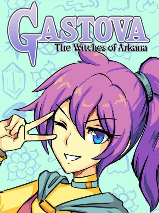Gastova: The Witches of Arkana