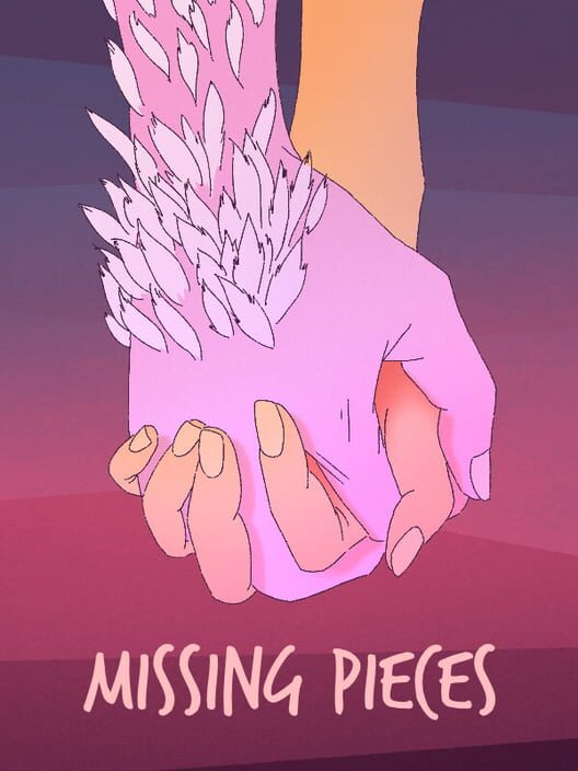 Missing Pieces All about Missing Pieces