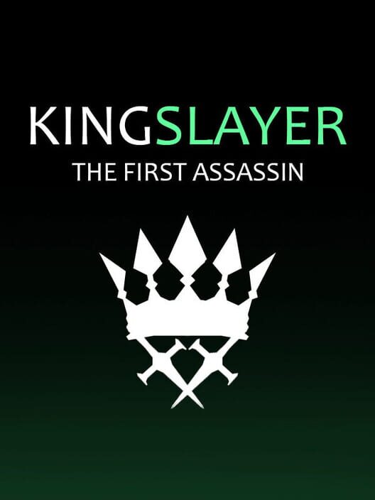 Kingslayer The First Assassin All about Kingslayer The First Assassin